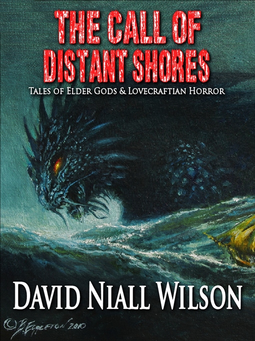 Title details for The Call of Distant Shores by David Niall Wilson - Available